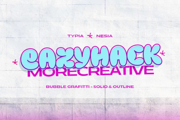 Eazyhack: The Modern Balloon Graffiti Font for Bold Campaigns