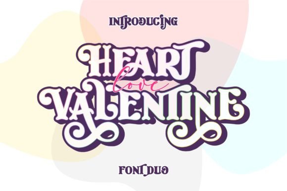 Heart Love Valentine Duo: The Premium Typeface for Scroll-Stopping Campaigns