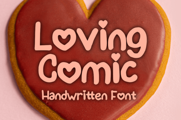 Loving Comic: The Perfect Valentine's Display Font for Your Brand